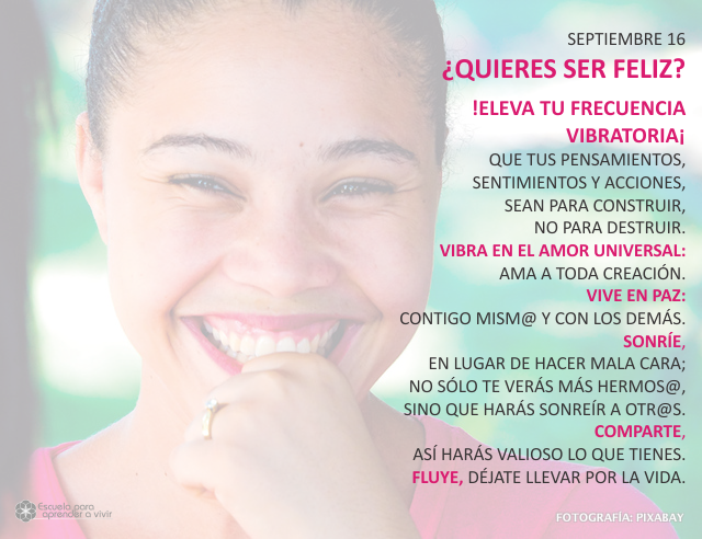 ¿Quieres ser feliz?